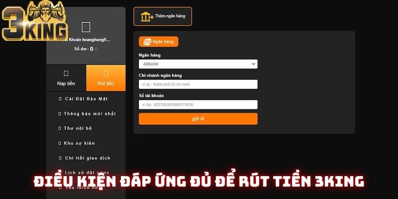 Đọc và ghi nhớ đủ các điều kiện để rút tiền 3King không rủi ro