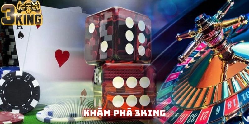 Khám phá thế giới giải trí tại hệ thống 3King