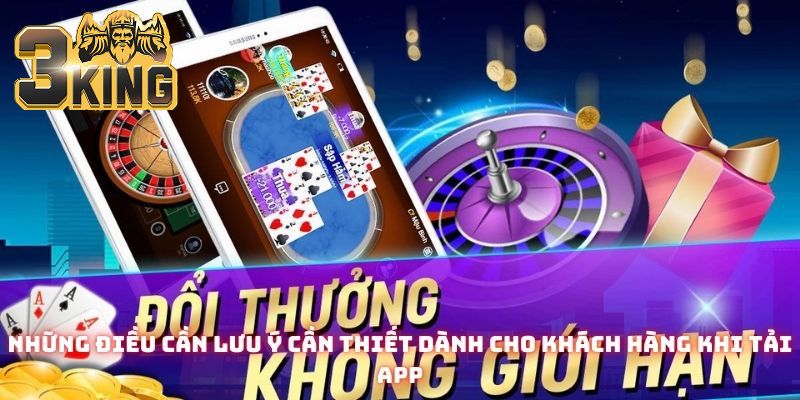 Những điều cần lưu ý cần thiết dành cho khách hàng khi tải app